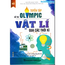 Tuyển Tập Đề Thi OLYMPIC Vật Lý qua các thời kỳ