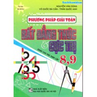 Phương pháp giải toán Bất đẳng thức và Cực trị dành cho học sinh 8, 9 (Tái bản 5)