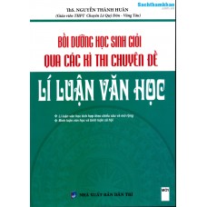 Bồi Dưỡng Học Sinh Giỏi Qua Các Kì Thi Chuyên Đề Lí Luận Văn Học