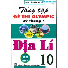 Tổng tập đề thi Olympic 30 tháng 4 Địa lý 10 (2014 - 2018)