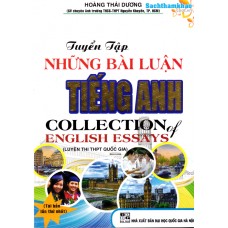 Tuyển Tập Những Bài Luận Tiếng Anh (Tái bản 1) Tuyển Tập Những Bài Luận Tiếng Anh (Tái bản 1)