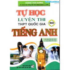Tự học luyện thi THPT Quốc gia Tiếng Anh (Tái bản 1) Tự học luyện thi THPT Quốc gia Tiếng Anh (Tái bản 1)