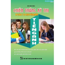 Chiến Thắng Kỳ Thi 9 Vào 10 Chuyên Môn Tiếng Anh Chiến Thắng Kỳ Thi 9 Vào 10 Chuyên Môn Tiếng Anh